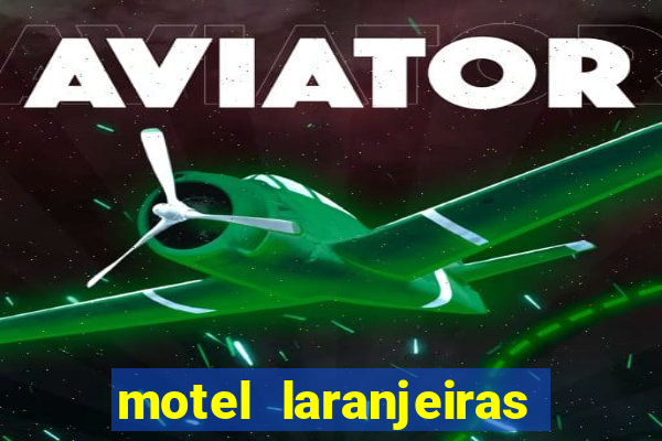 motel laranjeiras serra es